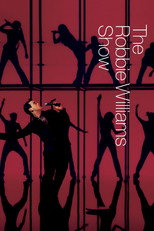 Poster de la película Robbie Williams: The Robbie Williams Show