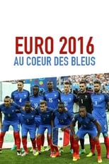 Poster de la película Euro 2016 : Au coeur des Bleus