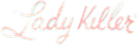 Logo Lady Killer