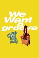 Poster de la película Rock Candy Funk Party - We Want Groove