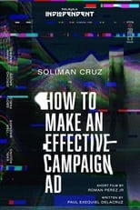 Poster de la película How to Make an Effective Campaign Ad