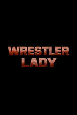 Poster de la película WRESTLER LADY