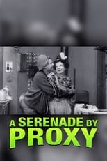 Poster de la película A Serenade by Proxy