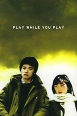 Poster de la película Play While You Play