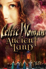 Poster de la película Celtic Woman: Ancient Land