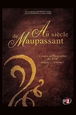 Poster de la serie Au siècle de Maupassant, contes et nouvelles du XIXe