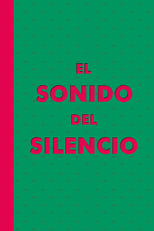 Poster de la película El Sonido del Silencio