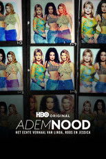 Poster de la serie Ademnood: het echte verhaal van Linda, Roos & Jessica