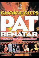 Poster de la película Pat Benatar: Choice Cuts - The Complete Video Collection