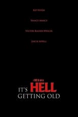 Poster de la película It's Hell Getting Old