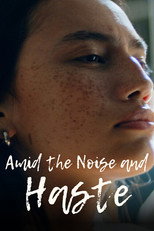 Poster de la película Amid The Noise and Haste