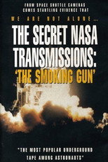 Poster de la película The Secret NASA Transmissions The Smoking Gun