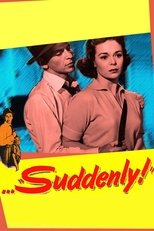 Poster de la película Suddenly