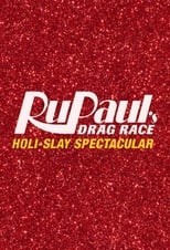 Poster de la película RuPaul's Drag Race Holi-Slay Spectacular