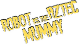 Logo The Robot vs. The Aztec Mummy