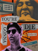 Poster de la película You're Gonna Die