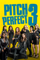 Poster de la película Pitch Perfect 3