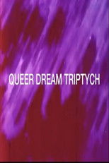 Poster de la película Queer Dream Triptych