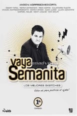 Poster de la serie Vaya Semanita