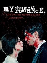 Poster de la película My Chemical Romance: Life on the Murder Scene