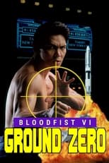 Poster de la película Bloodfist VI: Ground Zero