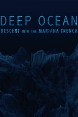 Poster de la película Deep Ocean: Descent into the Mariana Trench