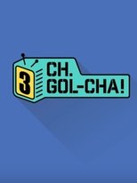 CH.GOL-CHA3!
