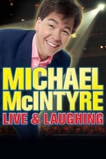 Poster de la película Michael McIntyre: Live & Laughing