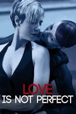 Poster de la película Love Is Not Perfect