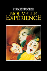 Poster de la película Cirque du Soleil: Nouvelle Expérience