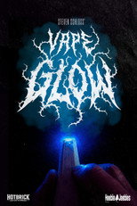 Poster de la película Vape Glow
