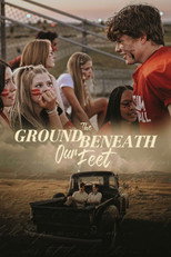 Poster de la película The Ground Beneath Our Feet