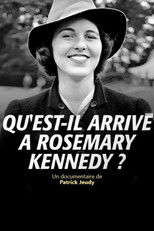 Poster de la película Qu'est-il Arrivé à Rosemary Kennedy?