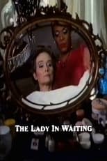 Poster de la película The Lady in Waiting