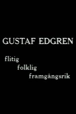 Poster de la película Gustaf Edgren - flitig, folklig, framgångsrik filmregissör