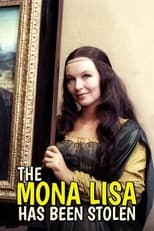 Poster de la película The Mona Lisa Has Been Stolen