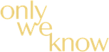 Logo Only We Know