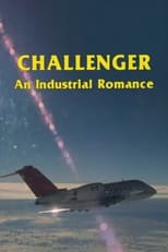 Poster de la película Challenger: An Industrial Romance