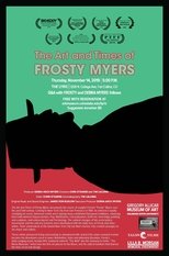 Poster de la película The Art and Times of Frosty Myers