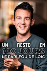 Poster de la serie Un resto en 100 jours : le pari fou de Loïc
