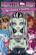 Poster de la película Monster High: New Ghoul at School