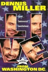 Poster de la película Dennis Miller: Live From Washington D.C. - They Shoot HBO Specials, Don't They?