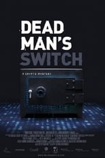 Poster de la película Dead Man's Switch: A Crypto Mystery