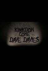 Poster de la película Dave Davies: Kinkdom Come