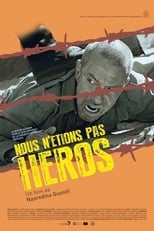 Poster de la película Nous n'étions pas des héros