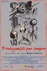 Poster de la película Protagonisti per sempre