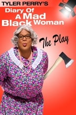 Poster de la película Tyler Perry's Diary of a Mad Black Woman - The Play