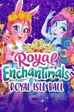 Poster de la serie Royal Enchantimals: Royal Isle Ball