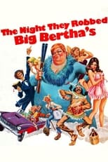 Poster de la película The Night They Robbed Big Bertha's