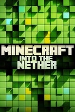 Poster de la película Minecraft: Into the Nether